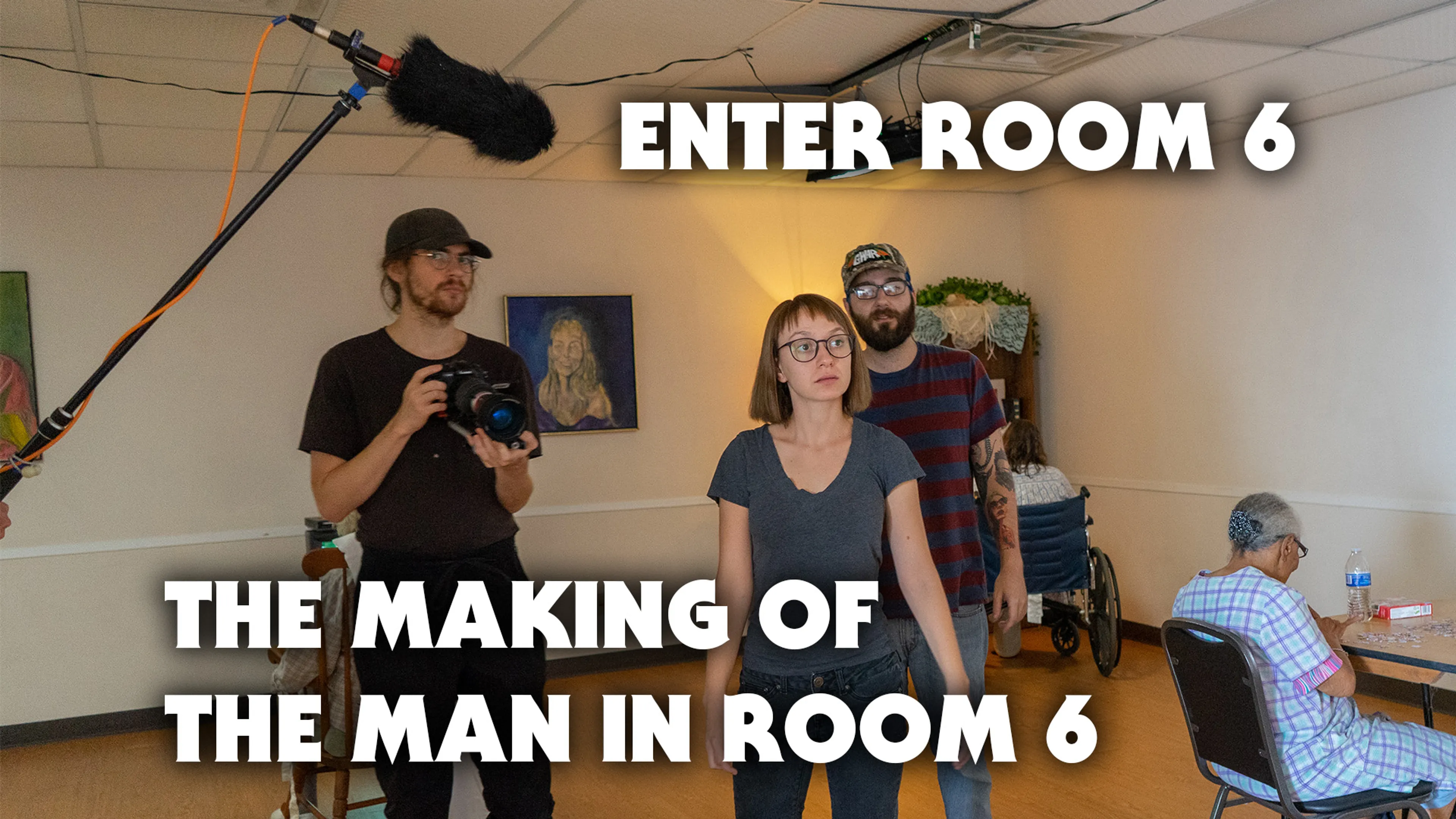 Enter Room 6: The Making of the Man in Room 6 poster